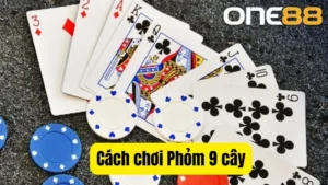 Cách chơi phỏm 9 cây