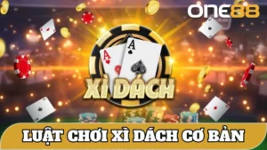 luật chơi Xì Dách tại One88